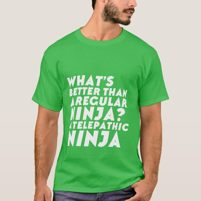 Funny Telepathic Ninja T-shirt Geek Humor (Front)