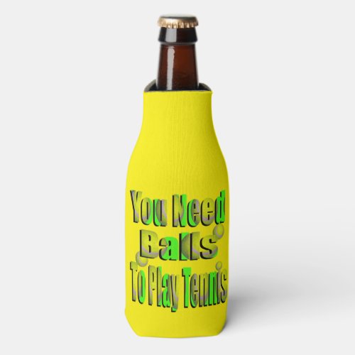 Funny Tennis Balls Needed Bottle Cooler