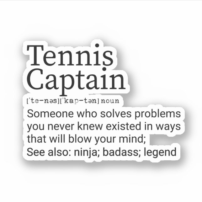 Funny Tennis Captain Definition, Tennis Captain Gi Sticker (Front)