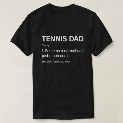 Funny Tennis Dad Definition Tennis Lover T_Shirt