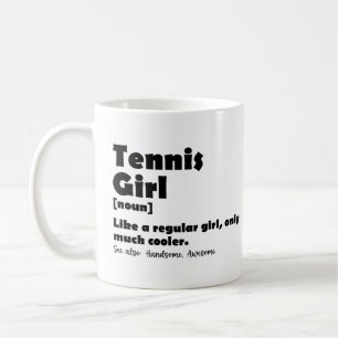 Funny Tennis Girl Dictionary Definition Coffee Mug