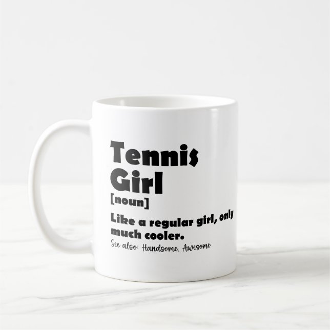 Funny Tennis Girl Dictionary Definition Coffee Mug (Left)