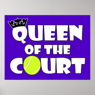 Funny Tennis Girl Queen of the Court Wall Poster