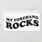 Funny Tennis Photo Card : My Forehand Rocks (Front)