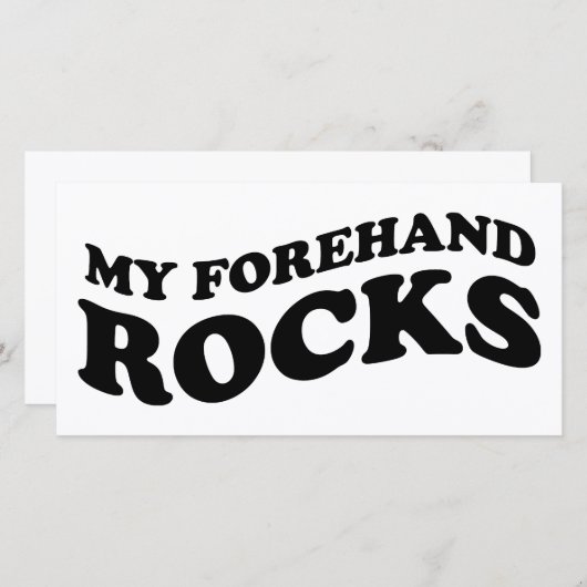 Funny Tennis Photo Card : My Forehand Rocks (Front/Back)