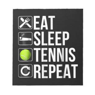 Funny Tennis Player Gift - Eat Sleep Tennis Notepad