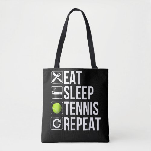 Funny Tennis Player Gift  _ Eat Sleep Tennis Tote Bag