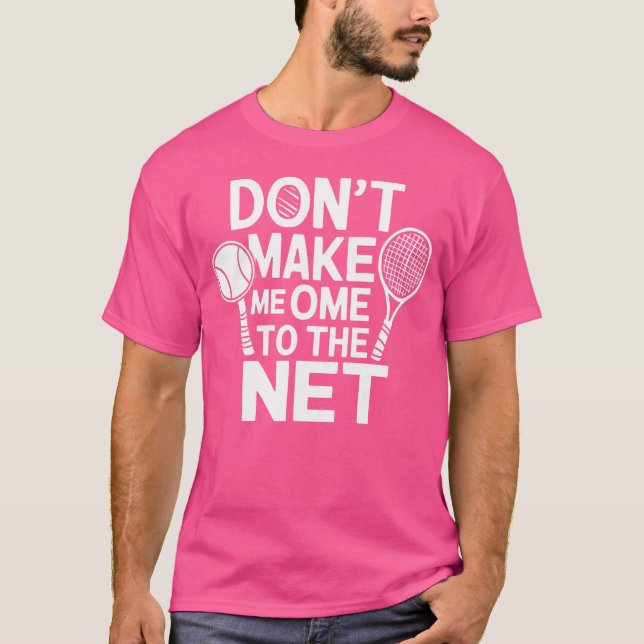 Funny Tennis Player Racket Ball Game T-Shirt (Front)