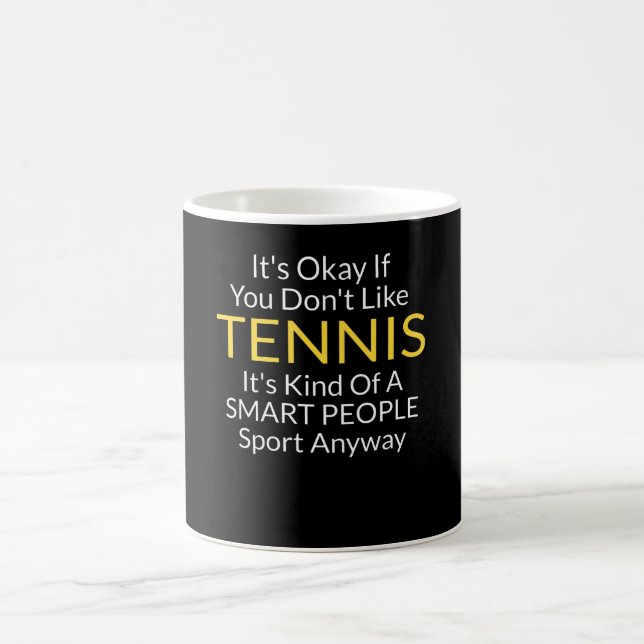 Funny Tennis Quote Accessorie and Gift Coffee Mug (Center)