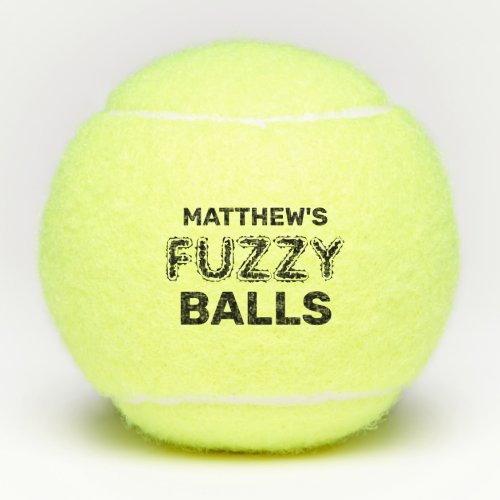Funny Tennis Quote Custom Name Fuzzy Tennis Balls