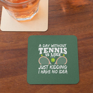 Funny Tennis Quote Typography Square Paper Coaster
