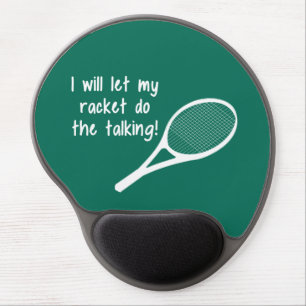 Funny Tennis Racket Saying Gel Mouse Pad