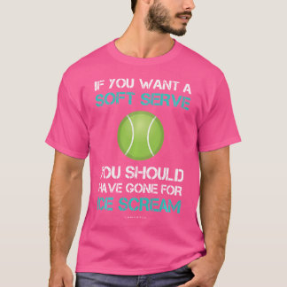Funny Tennis s Funny Tennis Player T-Shirt