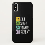 Funny Tennis Sports Eat Sleep Tennis Repeat Iphone Xs Case at Zazzle