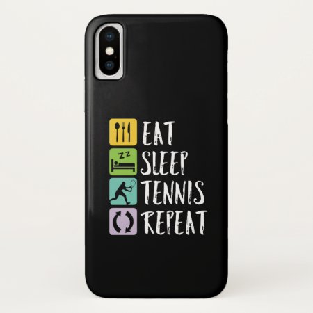 Funny Tennis Sports Eat Sleep Tennis Repeat Iphone Xs Case