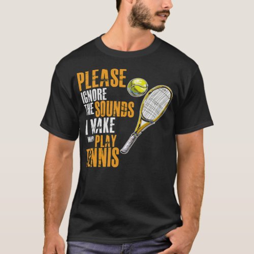 Funny Tennis Tshirt tennis player noises basketbal