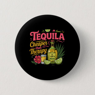 Funny Tequila Drinking Cinco De Mayo Mexican Party Button
