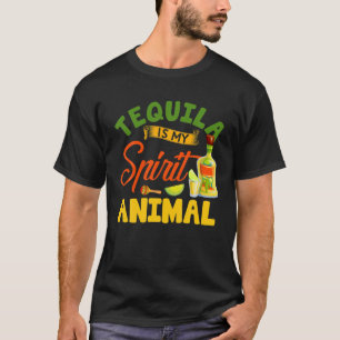 Funny Tequila Is My Spirit Animal Mexican Cinco De T-Shirt