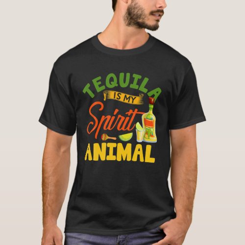 Funny Tequila Is My Spirit Animal Mexican Cinco De T_Shirt