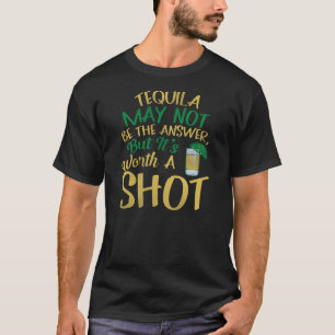 Funny Tequila Party Shot Drinking T-Shirt