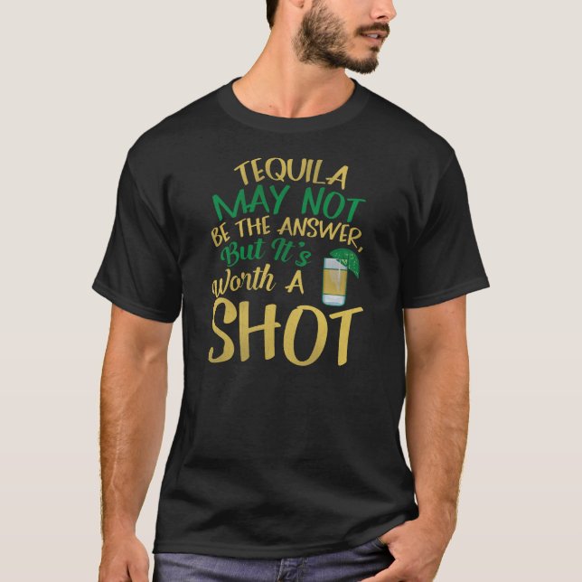 Funny Tequila Party Shot Drinking T-Shirt (Front)