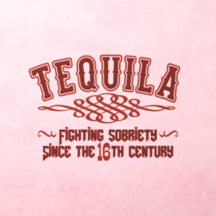 Funny TEQUILA Wall Decal