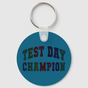 Funny test day champion testing teacher everything keychain