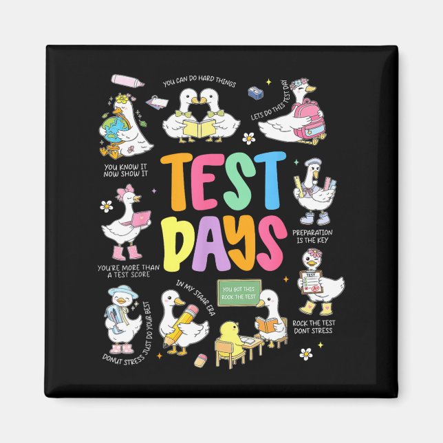 Funny Test Day Goose Testing Day STAAR Day Teacher Magnet (Front)