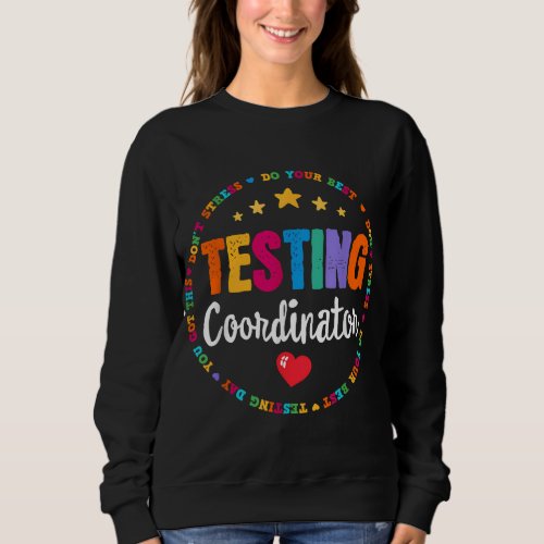 Funny Test Day Teacher Ideas School Testing Coordi Sweatshirt
