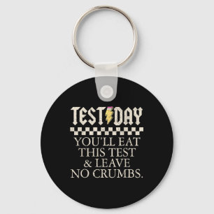 Funny Test Day Teachers Youll Eat This Test Left N Keychain