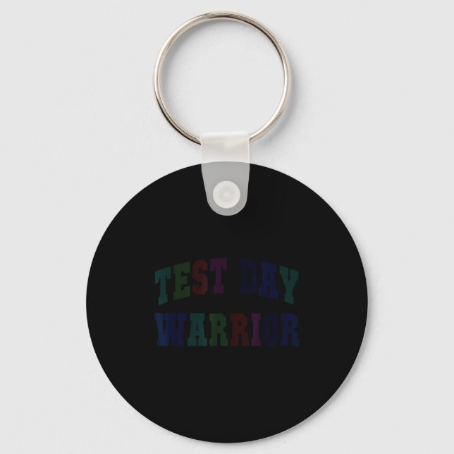 Funny test day warrior testing teacher mode on keychain (Front)