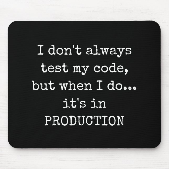 Funny Test in Production Mouse Pad (Front)
