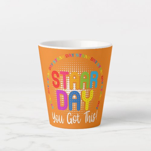 Funny Test STAAR Day Mode On Teacher Testing Latte Mug