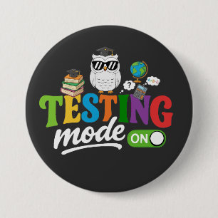 Funny Testing Mode On Cool Owl Teacher & Student Button