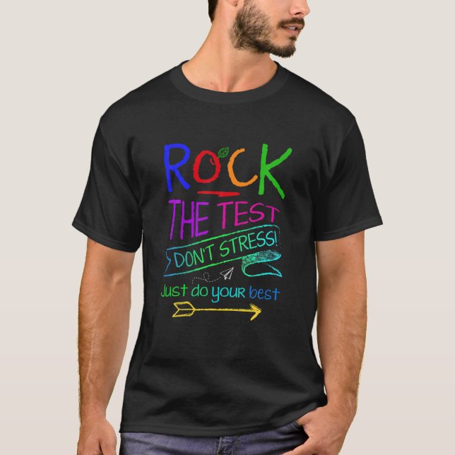 Funny Testing Teacher Rock The Test Teaching Stude T-Shirt (Front)