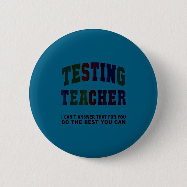 Funny testing teacher test day bruh math ela squad button (Front)