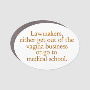 Funny Texas Abortion Laws Pro Choice Women Quote Car Magnet