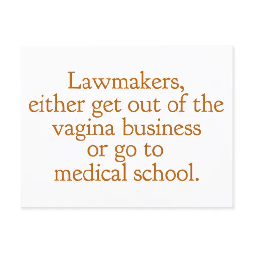 Funny Texas Abortion Laws Pro Choice Women Quote Postcard