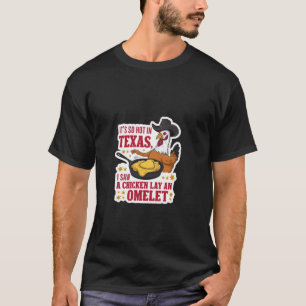 Funny Texas Chicken Heat Design. Chicken Lays and T-Shirt
