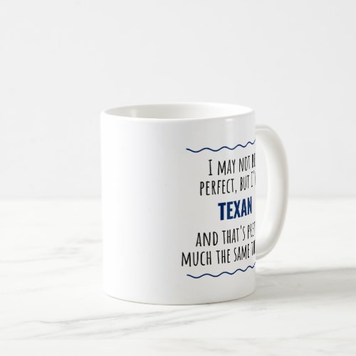 Funny Texas Texan Gift Coffee Mug