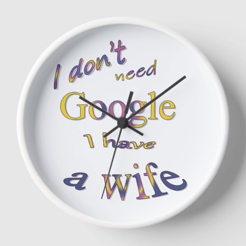 Funny text about my wife clock