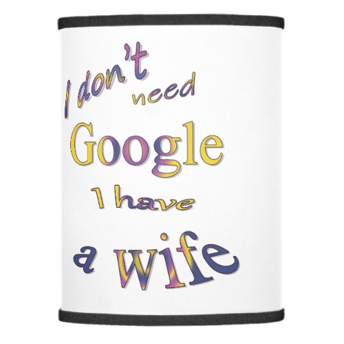 Funny text about my wife lamp shade