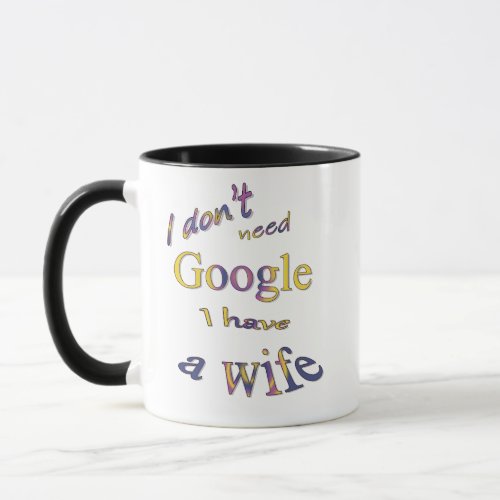 Funny text about my wife mug
