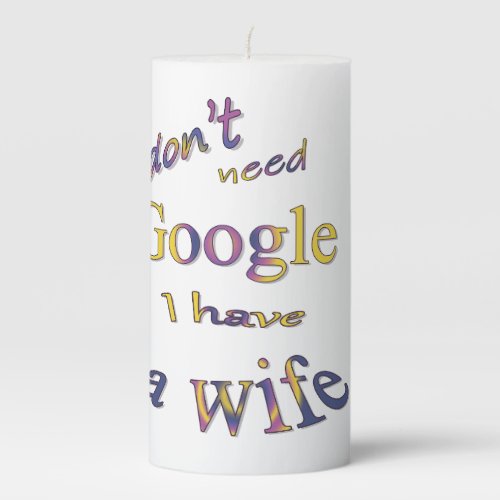 Funny text about my wife pillar candle