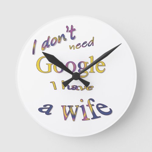 Funny text about my wife round clock