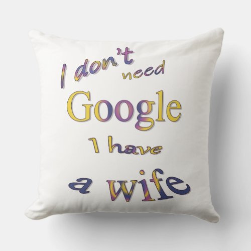Funny text about my wife throw pillow
