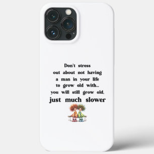 Funny text about women and men iPhone 13 pro max case