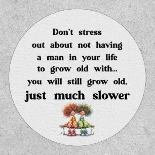 Funny text about women and men patch