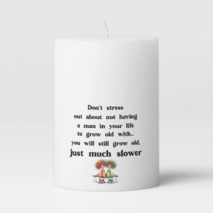 Funny text about women and men pillar candle