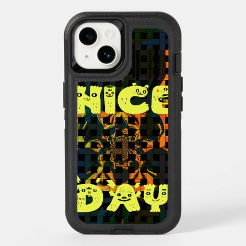 Funny Text Have a Nice Day OtterBox iPhone 14 Case